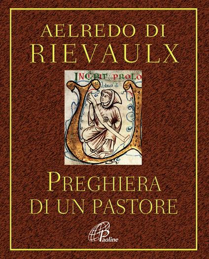 Preghiera di un pastore... e altre preghiere - Aelredo di Rievaulx - copertina