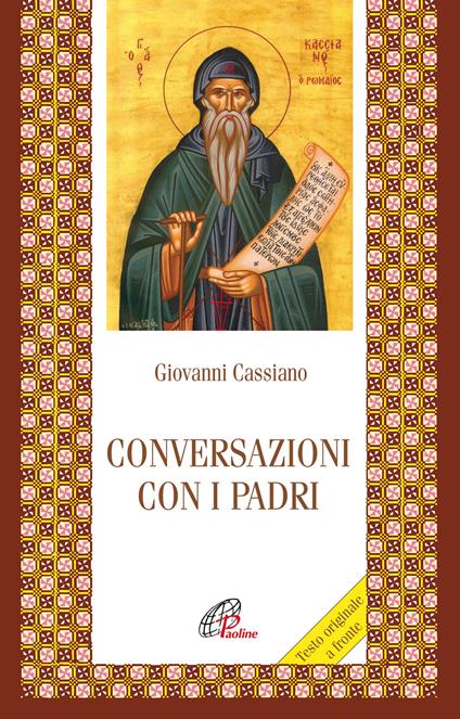 Conversazioni con i padri. Testo latino a fronte - Giovanni Cassiano - copertina