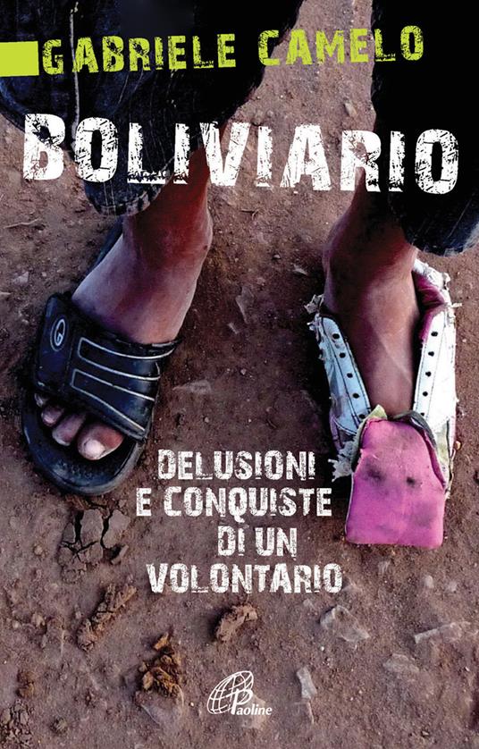Boliviario. Delusioni e conquiste di un volontario - Gabriele Camelo - copertina