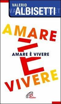 Amare è vivere - Valerio Albisetti - copertina
