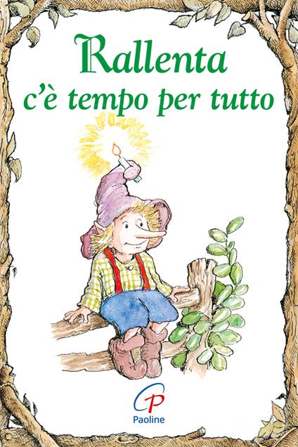 Rallenta c'è tempo per tutto. Ediz. illustrata - Linus Mundy - copertina