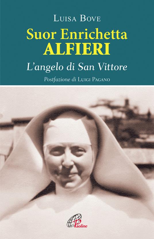 Suor Enrichetta Alfieri. L'angelo di San Vittore - Luisa Bove - copertina