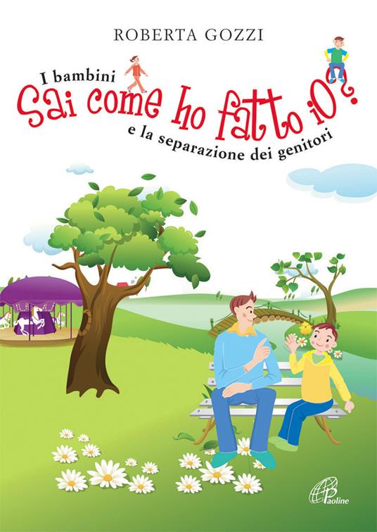 Sai come ho fatto io? I bambini e la separazione dei genitori - Roberta Gozzi - copertina