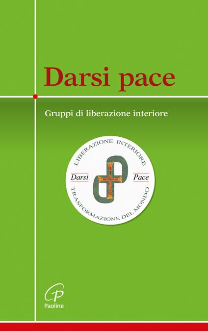 Darsi pace. Gruppi di liberazione interiore - Marco Guzzi - copertina