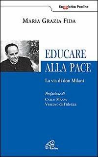 Educare alla pace. La via di don Milani - M. Grazia Fida - copertina
