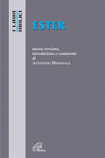 Ester. Nuova Versione, introduzione e commento - Antonino Minissale - copertina