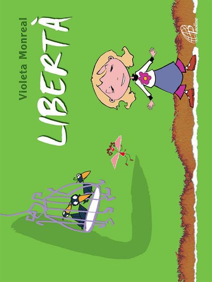 Libertà. Ediz. illustrata - Violeta Monreal - copertina