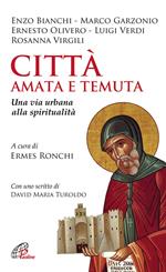 Città amata e temuta. Una via urbana alla spiritualità