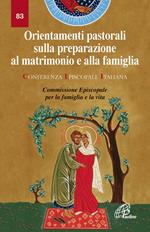 Orientamenti pastorali sulla preparazione al matrimonio e alla famiglia