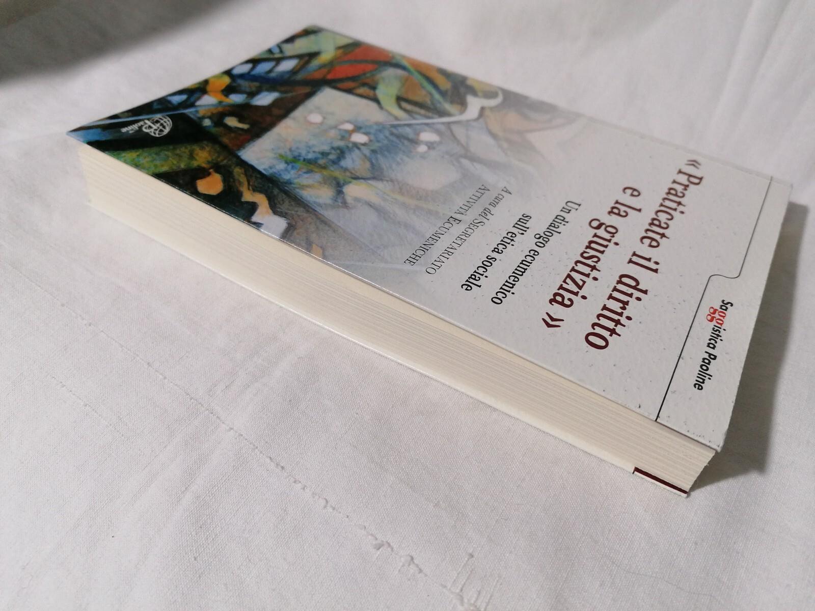 Praticate il diritto e la giustizia. Un diagolo ecumenico sull'etica sociale