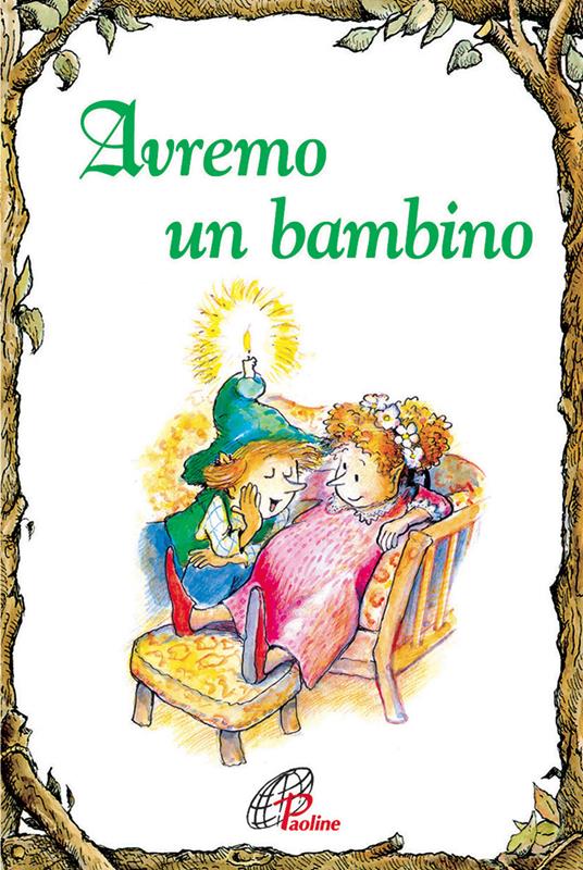 Avremo un bambino. Ediz. illustrata - Claudia Bollwinkel - copertina