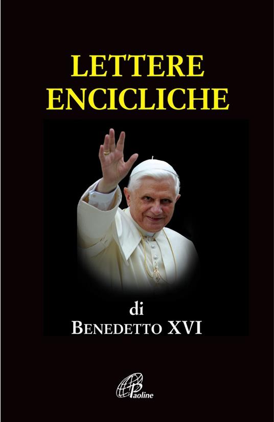 Lettere encicliche - Benedetto XVI (Joseph Ratzinger) - copertina