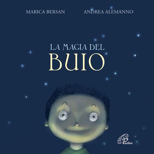 La magia del buio - Marica Bersan,Andrea Alemanno - copertina