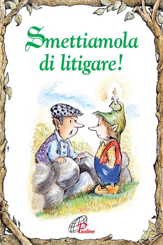 Smettiamola di litigare! - Juliette Gareschè Dages - copertina