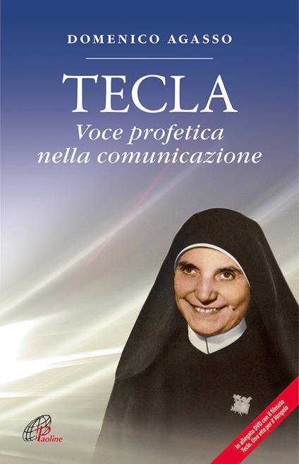 Tecla. Voce profetica nella comunicazione. Con DVD - Domenico Agasso - copertina