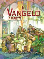 Il Vangelo a fumetti. Nascita di Gesù e primi anni di ministero. Ediz. illustrata