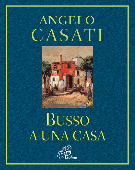 Busso a una casa - Angelo Casati - copertina