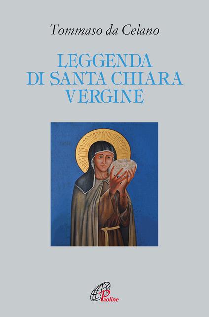 Leggenda di santa Chiara vergine - Tommaso da Celano - copertina