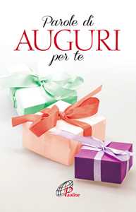Parole di auguri per te