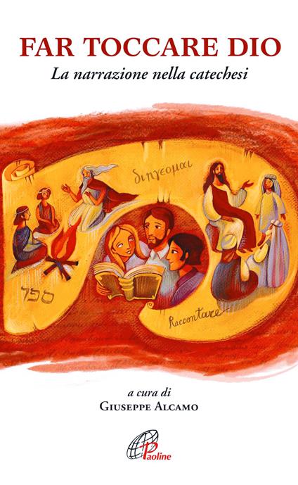 Far toccare Dio. La narrazione nella catechesi - copertina