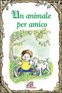 Un animale per amico. Ediz. illustrata - Victoria Ryan - copertina