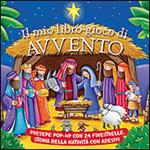 Il mio libro-gioco di Avvento. Ediz. illustrata