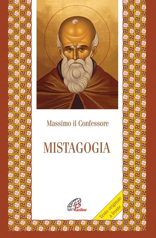 Mistagogia. Testo greco a fronte - Massimo Confessore (san) - copertina