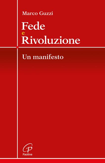 Fede e rivoluzione. Un manifesto - Marco Guzzi - copertina