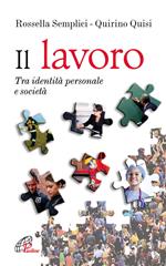 Il lavoro. Tra identità personale e società