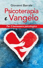 Psicoterapia e Vangelo. Per il benessere psicologico