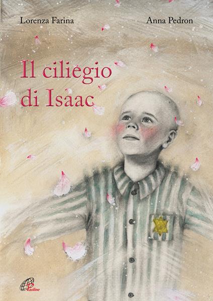 Il ciliegio di Isaac. Ediz. illustrata - Lorenza Farina - copertina