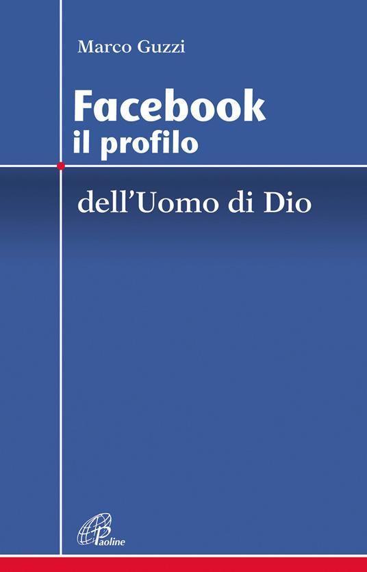 Facebook. Il profilo dell'uomo e di Dio - Marco Guzzi - copertina