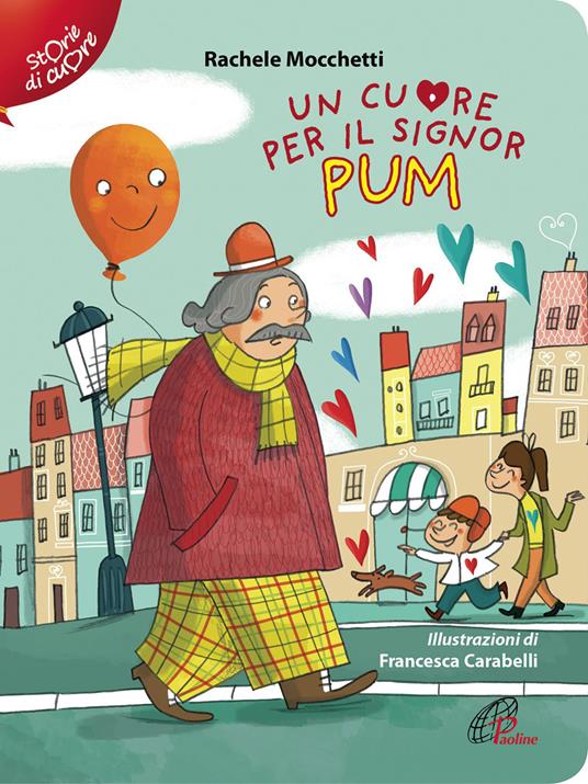 Un cuore per il signor Pum - Rachele Mocchetti - copertina