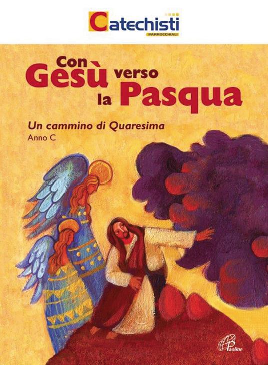 Con Gesù verso la Pasqua. Un cammino di Quaresima. Anno C - Alida Massari - copertina