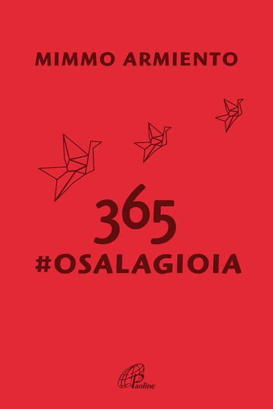 365 #osalagioia. Il social che non ti aspetti - Mimmo Armiento - copertina