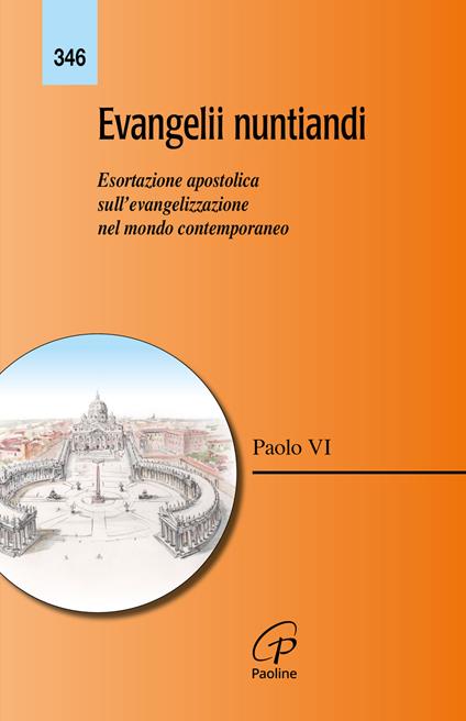Evangelii nuntiandi. Esortazione apostolica sull'evangelizzazione nel mondo contemporaneo. Nuova ediz. - Paolo VI - copertina