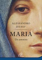 Maria. Un cammino