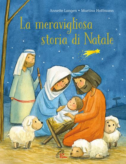 La meravigliosa storia di Natale. Ediz. a colori - Annette Langen - copertina