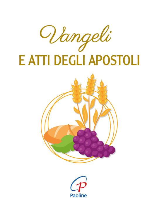 Vangeli e Atti degli Apostoli. Ediz. integrale - copertina