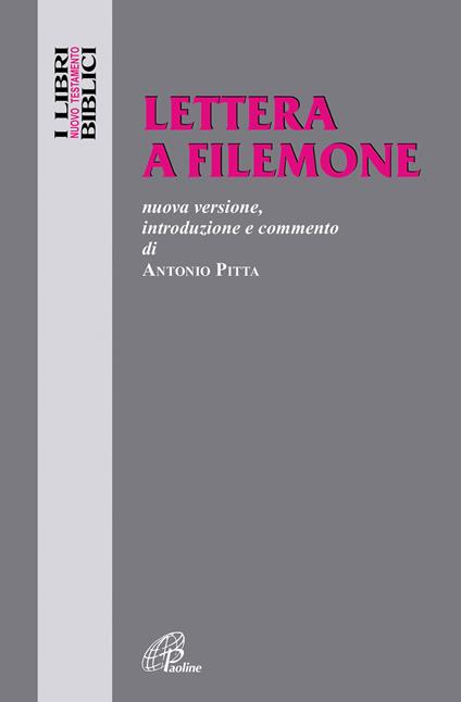 Lettera a Filemone. Nuova versione, introduzione e commento - Antonio Pitta - copertina
