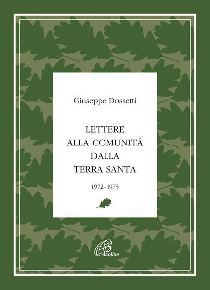 Lettere alla Comunità dalla Terra Santa. 1972-1975 - Giuseppe Dossetti - copertina