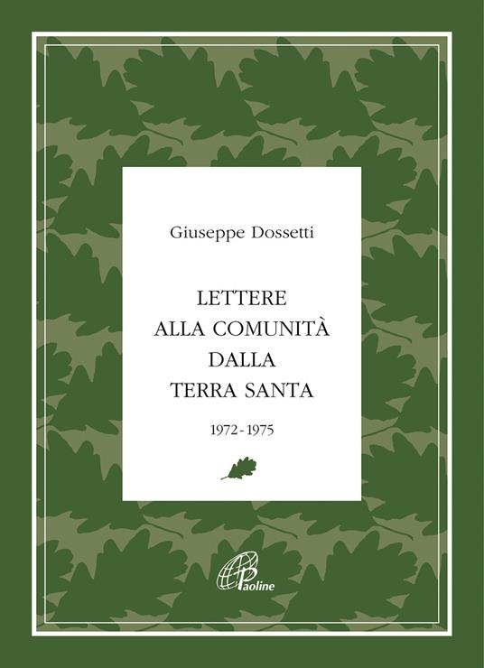 Lettere alla Comunità dalla Terra Santa. 1972-1975 - Giuseppe Dossetti - copertina