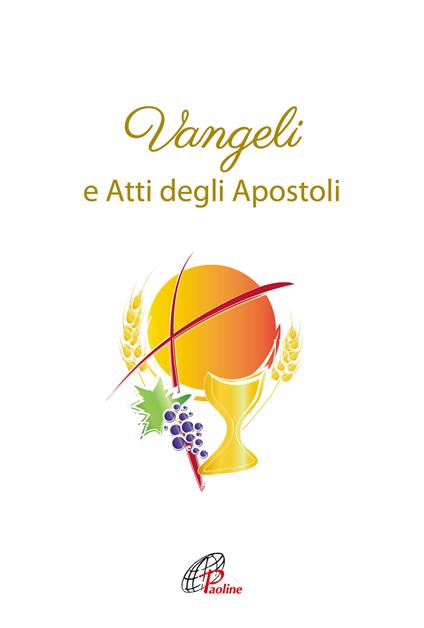 Vangeli e Atti degli Apostoli. Versione ufficiale della CEI - Conferenza episcopale italiana - copertina