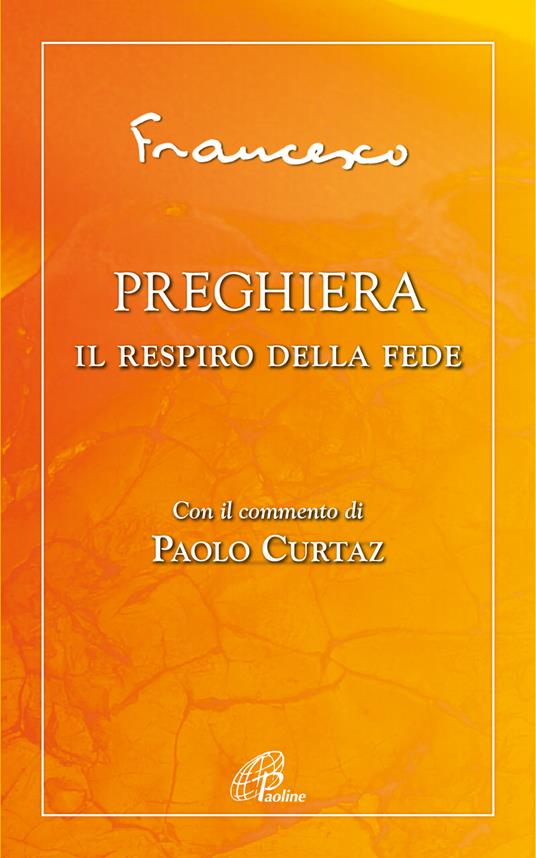 Preghiera. Il respiro della fede - Francesco (Jorge Mario Bergoglio) - copertina