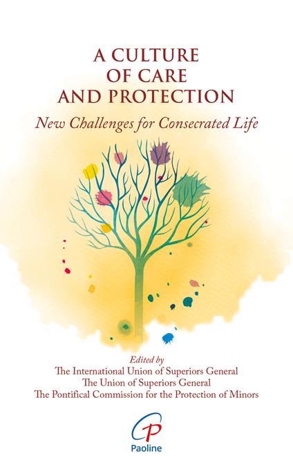 A culture of care and protection. New challenges for consecrated life - copertina