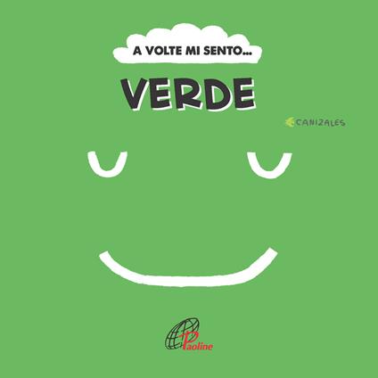 A volte mi sento... Verde. Ediz. illustrata - Canizales - copertina
