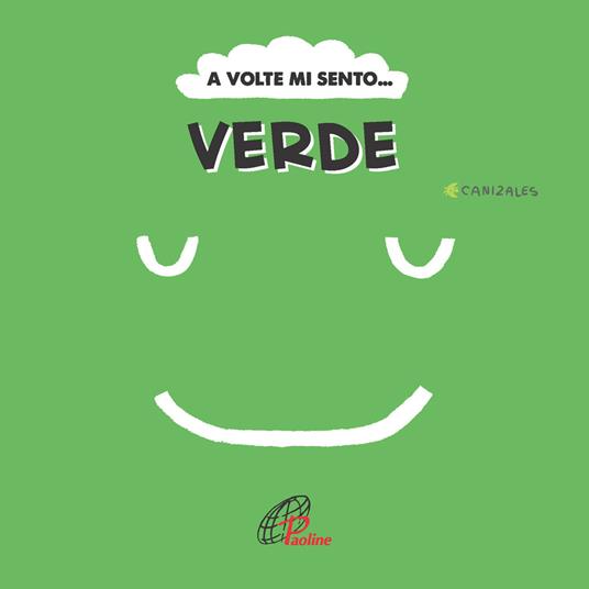 A volte mi sento... Verde. Ediz. illustrata - Canizales - copertina