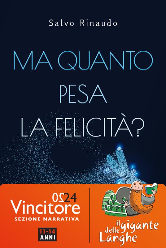 Ma quanto pesa la felicità? - Salvo Rinaudo - copertina
