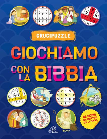 Giochiamo con la Bibbia. Crucipuzzle. Ediz. illustrata - Andrew Newton - copertina