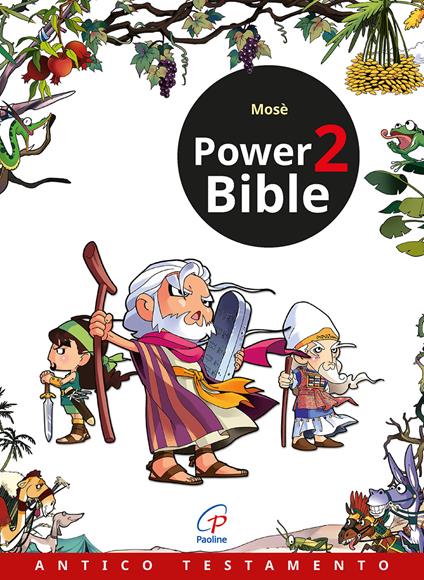 Power Bible. Antico testamento. Vol. 2: Mosè - Kim Shin-Joong,Yum Sook-Ja - copertina